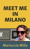 Meet Me in Milano (eBook, ePUB) Meet Me in Milano (eBook, ePUB)