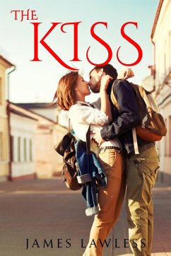 The Kiss (eBook, ePUB) - Lawless, James