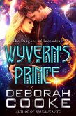 Wyvern's Prince (The Dragons of Incendium, #3) (eBook, ePUB)