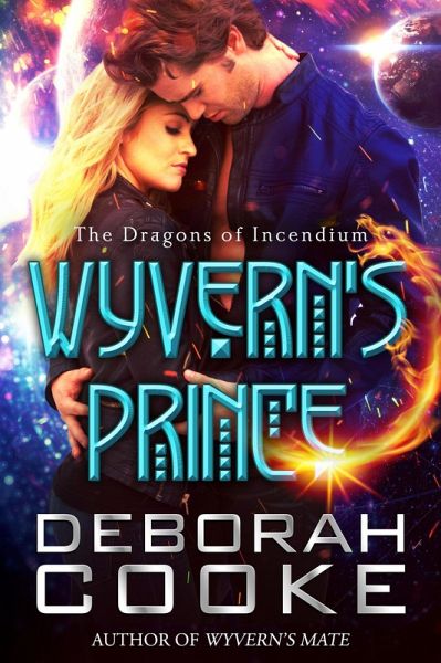 Wyvern's Prince (The Dragons of Incendium, #3) (eBook, ePUB)