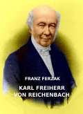 Karl Freiherr von Reichenbach (eBook, ePUB)