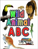 Wild Animal ABC (Learning the Alphabet) (eBook, ePUB)