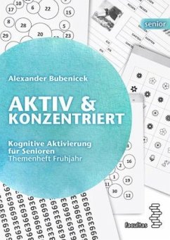 Aktiv & Konzentriert: Kognitive Aktivierung für Senioren - Bubenicek, Alexander