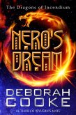 Nero's Dream (The Dragons of Incendium, #2) (eBook, ePUB)