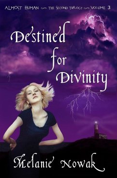 Cover Destined for Divinity - Volume 3 of Almost Human ~ The Second Trilogy (ALMOST HUMAN - The Second Trilogy, #3) (eBook, ePUB)