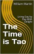 The Time is Tao - Living Day by Day... - Bild 1
