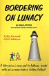 Bordering on Lunacy (Fully Revised 2022... - Bild 1