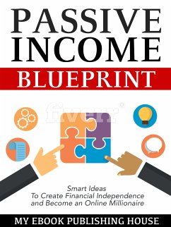 Passive Income Blueprint (eBook, ePUB) - House, My Ebook Publishing