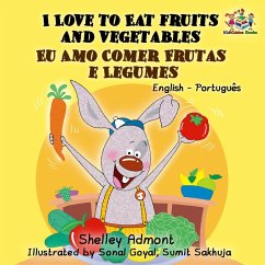 I Love to Eat Fruits and Vegetables Eu Amo Comer Frutas e Legumes (English Portuguese Bilingual Collection) (eBook, ePUB)