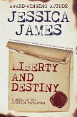 Liberty and Destiny (Heroes Through History, #3) (eBook, ePUB)