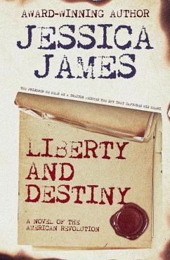 Liberty and Destiny (Heroes Through History, #3) (eBook, ePUB) - James, Jessica