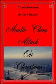 Auntie Claus' Attack On Christmas (eBook, ePUB)