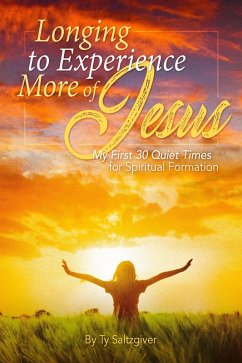 Cover Longing to Experience More of Jesus (eBook, ePUB)