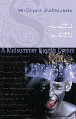 90-Minute Shakespeare - A Midsummer's Night Dream (eBook, ePUB) - Timmerman, Diane