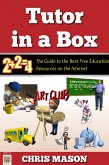 Tutor in a Box: The Guide to the Best Free Education Resources on the Internet (eBook, ePUB)