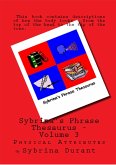 Sybrina's Phrase Thesaurus - Volume 3 - Physical Attributes (eBook, ePUB) Sybrina's Phrase Thesaurus - Volume 3 - Physical Attributes (eBook, ePUB)