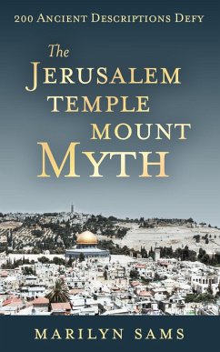 The Jerusalem Temple Mount Myth (eBook, ePUB) - Sams, Marilyn