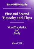 True Bible Study - First and Second Timothy and Titus (eBook, ePUB)