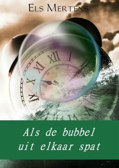 Als de bubbel uit elkaar spat (eBook, ePUB) - Mertens, Els