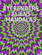 Eye Benders, Aliens and Mandalas (Eye... - Bild 1