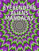 Eye Benders, Aliens and Mandalas (Eye Benders, Aliens, Ufos, Mandalas, Pyramids, and Optical Illusions by Eric Z, #1) (eBook, ePUB)