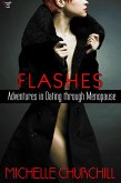 Flashes: Adventures in Dating through Menopause (eBook, ePUB)