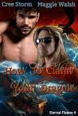 How To Claim Your Dragon - Eternal Flames 4 (eBook, ePUB)