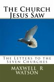 The Church Jesus Saw (eBook, ePUB) The Church Jesus Saw (eBook, ePUB)