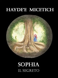 Sophia - Il segreto (eBook, ePUB) - Micetich, Haydée