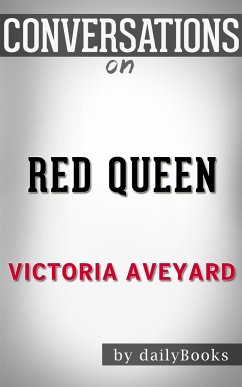 Red Queen: by Victoria Aveyard   Conversation Starters (eBook, ePUB) - dailyBooks