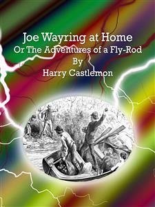 Joe Wayring at Home (eBook, ePUB) - Castlemon, Harry