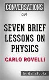 Seven Brief Lessons on Physics: by Carlo Rovelli​​​​​​​   Conversation Starters (eBook, ePUB)