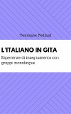 L'italiano in gita: esperienze di insegnamento con gruppi monolingua (eBook, ePUB)