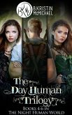 Day Human Trilogy (The Day Human Prince, The Day Human King, The Day Human Way) (eBook, ePUB)