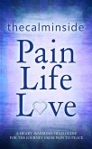 Pain, Life, Love (eBook, ePUB)