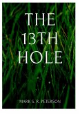 The 13th Hole (Short Story) (eBook, ePUB)