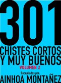 301 Chistes Cortos y Muy Buenos, Volumen 2 (eBook, ePUB)