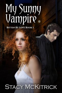 My Sunny Vampire (Bitten by Love, #1) (eBook, ePUB) Cover My Sunny Vampire (Bitten by Love, #1) (eBook, ePUB)