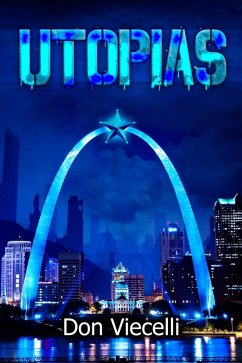 Utopias - Book 1 (Utopias Dystopian Series, #3) (eBook, ePUB) - Viecelli, Don