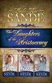The Daughters of the Aristocracy: Boxed Set (eBook, ePUB) The Daughters of the Aristocracy: Boxed Set (eBook, ePUB)