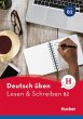 Deutsch üben. Lesen & Schreiben B2 - Bild 1