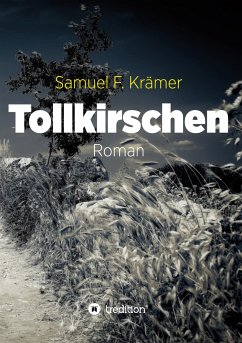 Tollkirschen - Krämer, Samuel F.