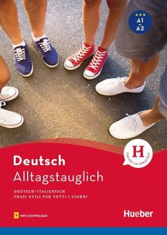 Alltagstauglich Deutsch - Stevens, John; Thomas, Timea; Ciani, Giovanni