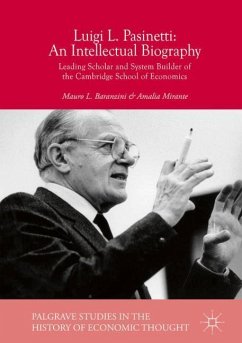 Luigi L. Pasinetti: An Intellectual Biography - Baranzini, Mauro L.;Mirante, Amalia