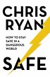 Safe: How to stay safe in a dangerous... - Bild 1
