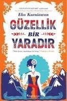 Güzellik Bir Yaradir - Kurniawan, Eka