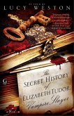 The Secret History of Elizabeth Tudor, Vampire Slayer (eBook, ePUB)
