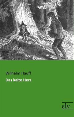 Das kalte Herz - Hauff, Wilhelm
