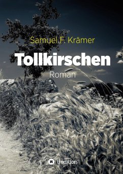 Tollkirschen - Krämer, Samuel F.