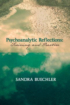 Psychoanalytic Reflections - Buechler, Sandra